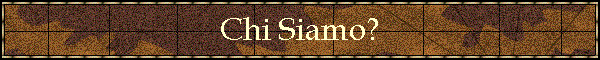 Chi Siamo?