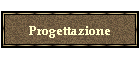 Progettazione