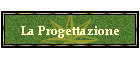 La Progettazione